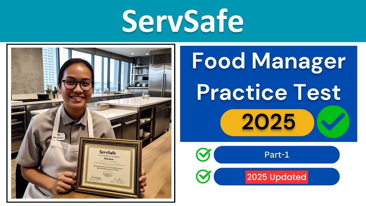 ServSafe Food Manager Practice Test 2025 | Questions & Answers 🍽️✅