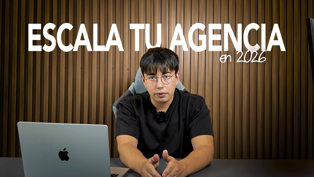 Cómo Escalar tu Agencia en 2026 (sólo necesitas esto)