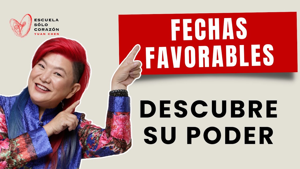Descubre el poder de las FECHAS FAVORABLES | Feng Shui con Yuan Chen