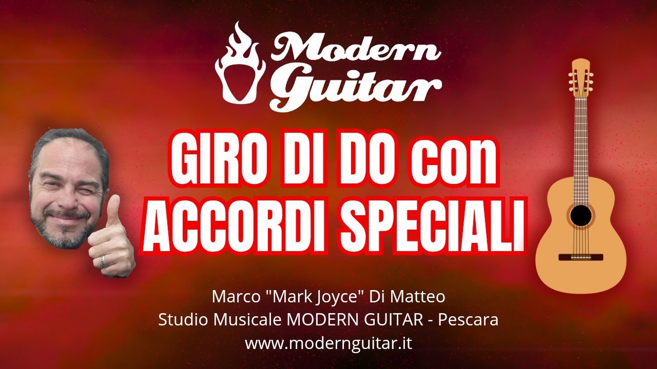 GIRO DI DO CON ACCORDI SPECIALI - Studio Musicale MODERN GUITAR Pescara