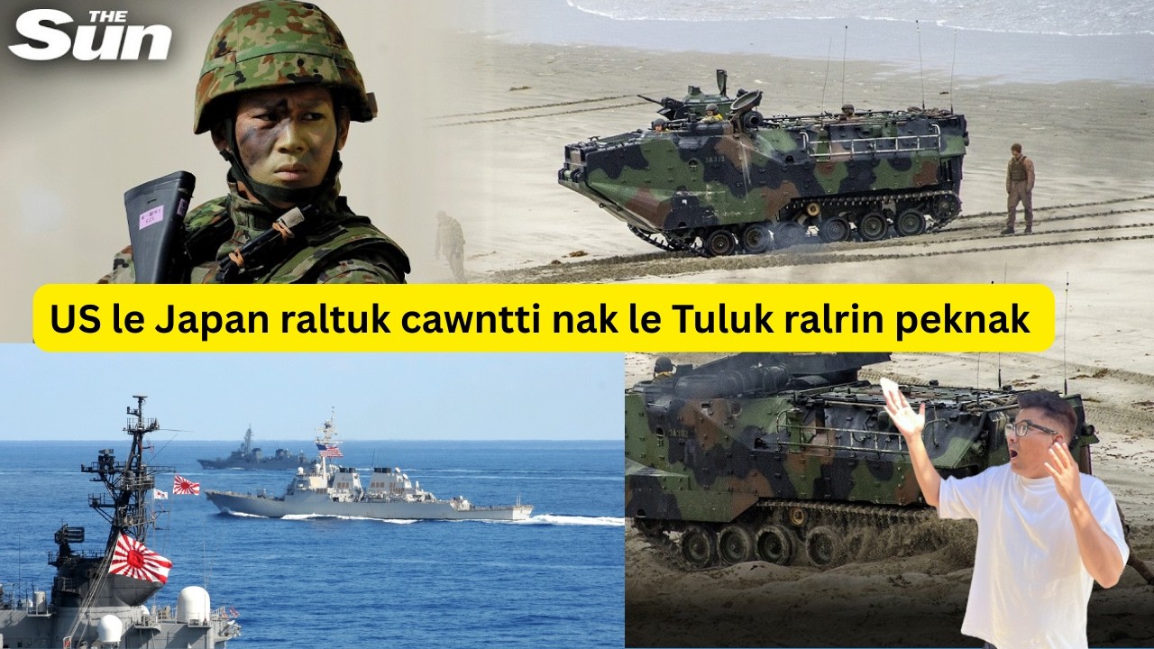 US le Japan raltuk cawntti nak le Tuluk ralrin peknak