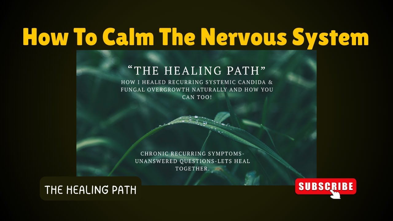 How To Calm The Nervous System?