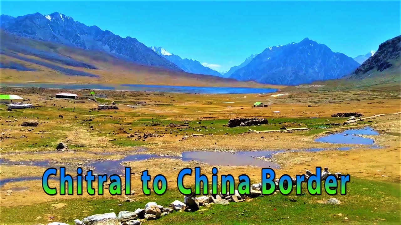 Tour Summer 2018 | Chitral to China Border and Kagan Valley | Final Part