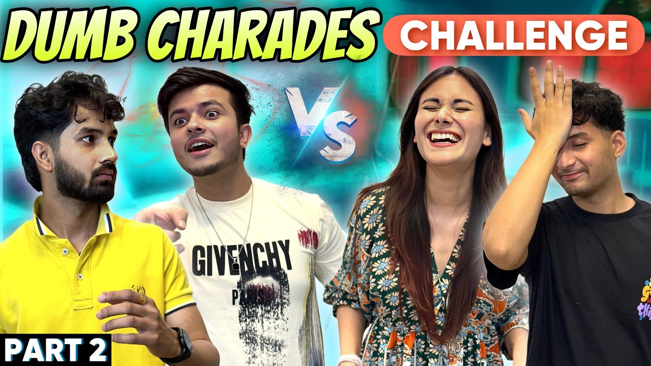 DUMB CHARADES PART 2| Funny challenge😂
