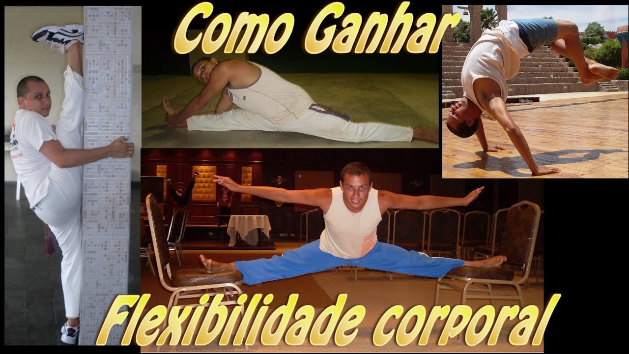 Como Ganhar Flexibilidade corporal (Parte 1 -Explicação do método)