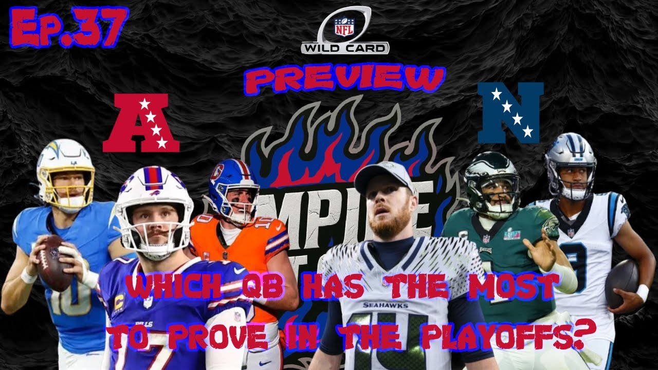 Playoff Pressure Is On: Which QB Folds Or Rises? Ep.37