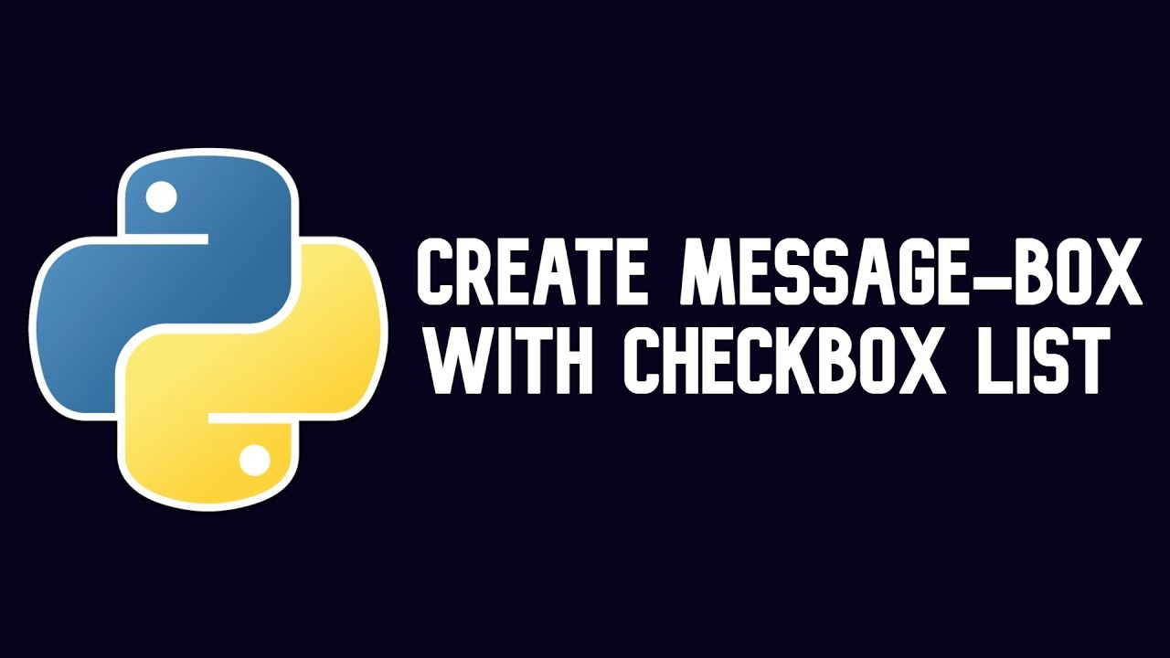 Python Tutorial | Create Message-box With Checkbox list || WEB BURNER