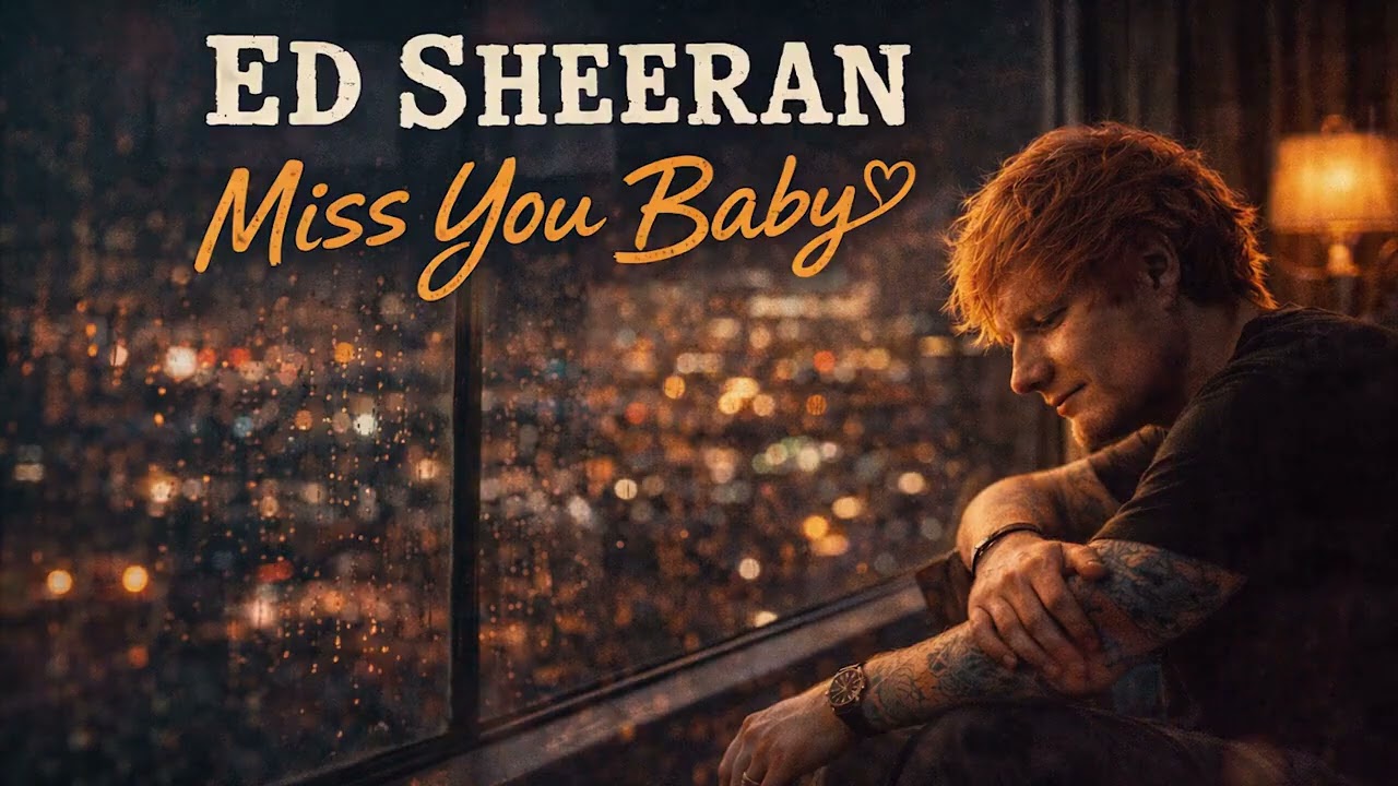 Ed Sheeran - Miss You Baby 🔥| Trending English Song