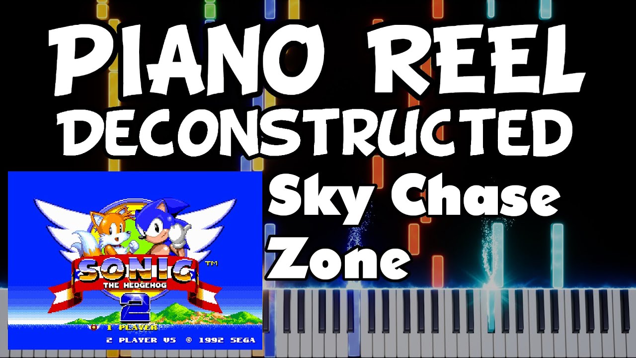 Sonic 2 - Sky Chase Zone - Piano Reel Deconstruction