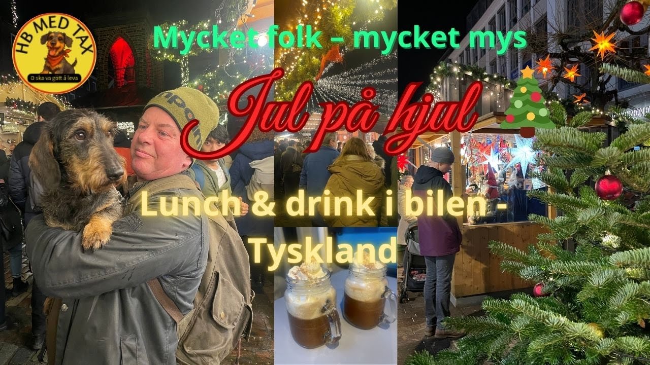 45: Lübecks julmarknad efter Celle 🎄 | Lunch & drink i bilen | HB med tax