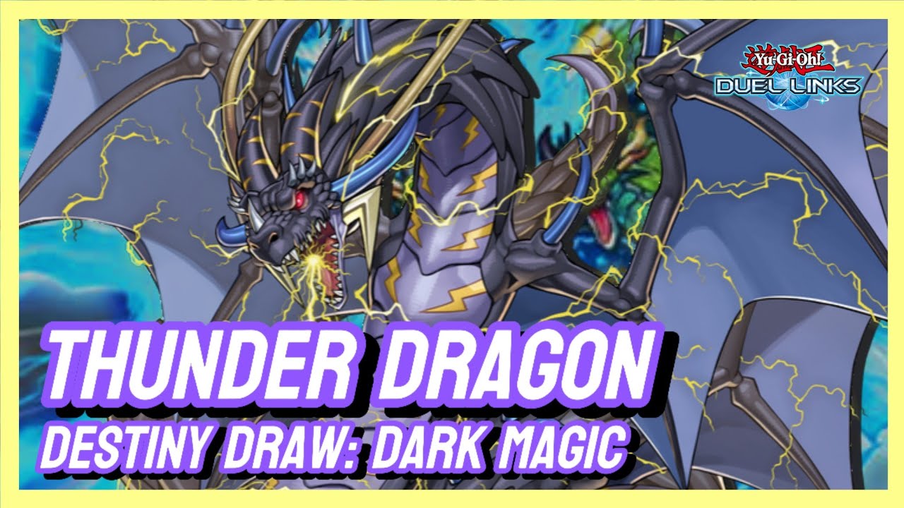 [Yu-Gi-Oh! Duel Links] Thunder Dragon - Hear the lightning dragons roar!