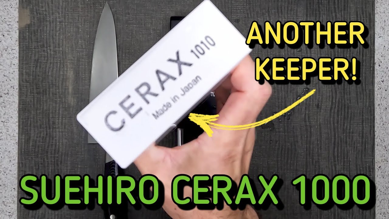 Suehiro Cerax 1000 - Better than Excellent (Knives and Sharpening)