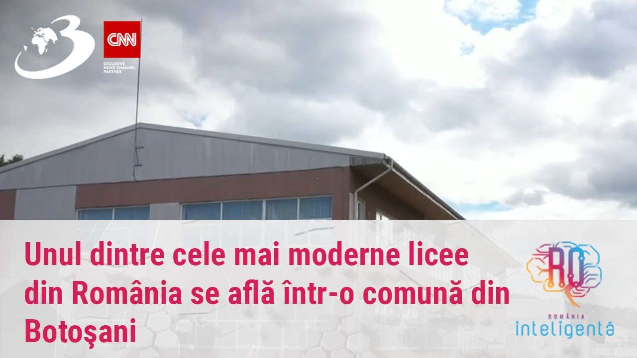 Unul dintre cele mai moderne licee din România se află într-o comună din Botoşani