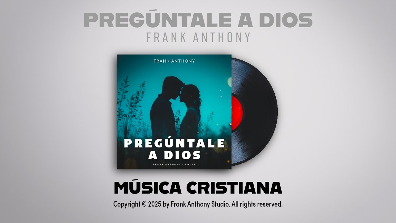 Música Cristiana - PREGÚNTALE A DIOS | Frank Anthony
