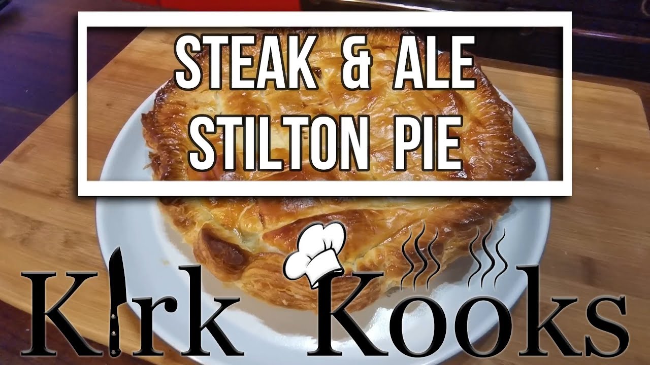 Steak, Ale & Stilton Pie | Kirk Kooks