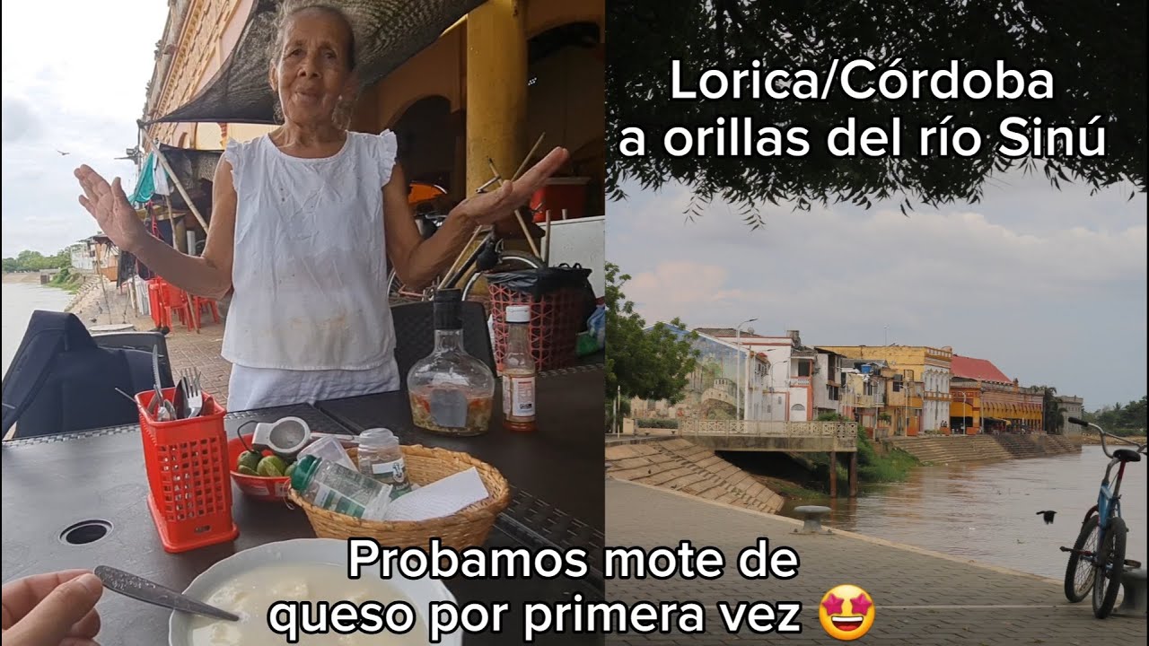 Probé mote de queso por primera vez, Lorica - Córdoba - Caribe colombiano.