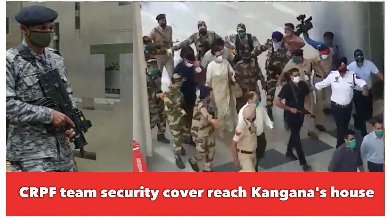 CRPF team security cover reach Kangana's house