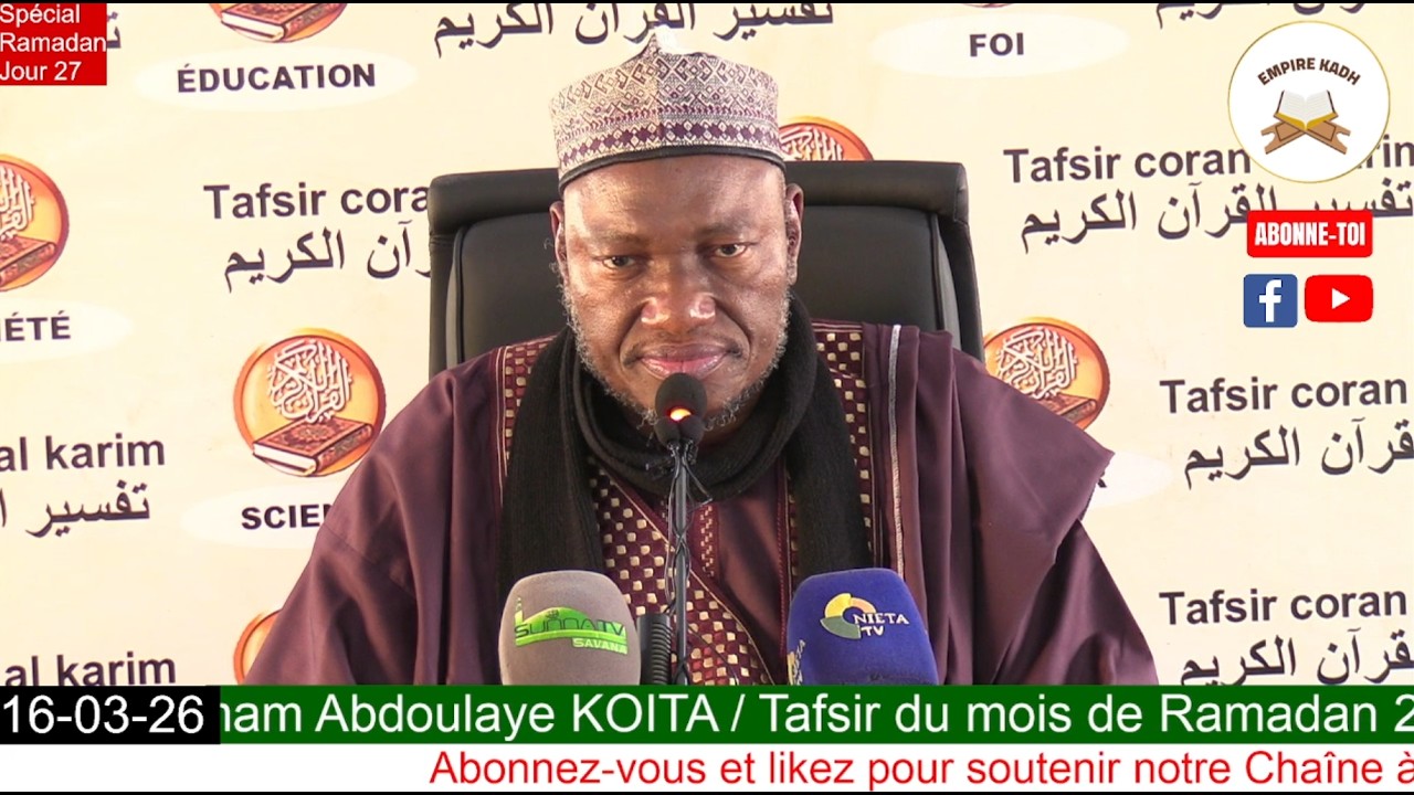 Imam Abdoulaye KOITA Spécial Ramadan 2026 Jour 27 Version complète