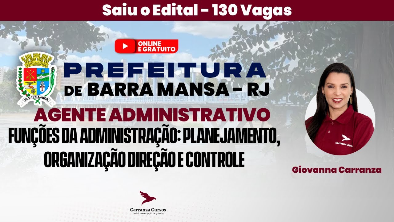 Barra Mansa/RJ - Funções da Administração: Planejamento, Organização Direção e Controle