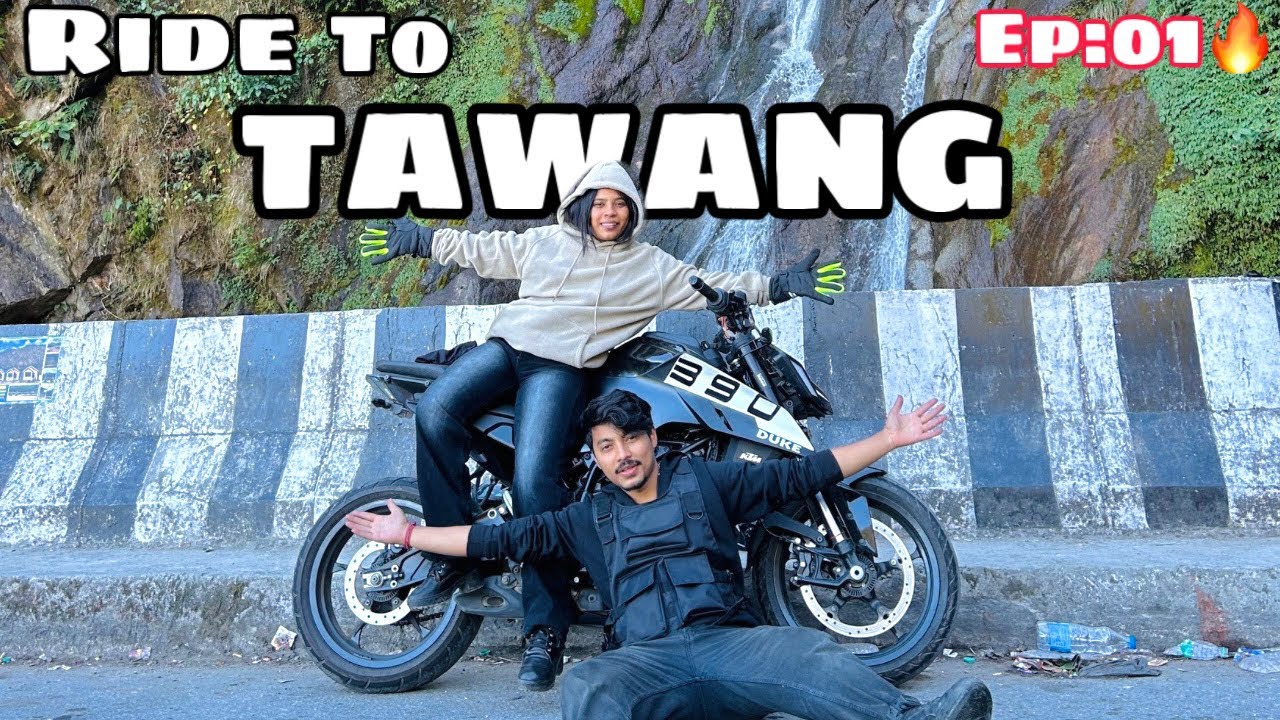 Tawangলৈ যাত্ৰা 🔥| Ride To Tawang | Duke 390 🚀| Ep:01