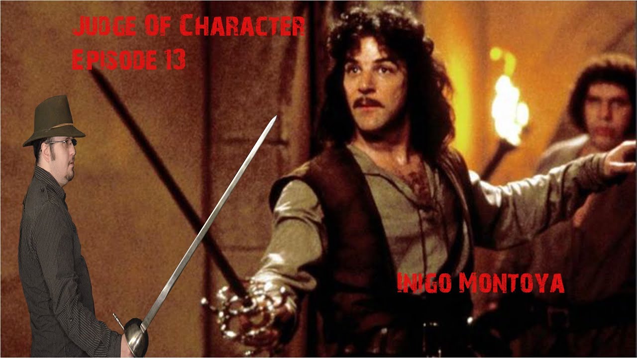 Judge Of Character Episode 13: Inigo Montoya