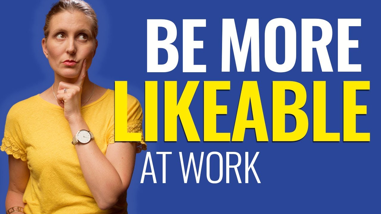 How to Get People to Like You When You're Starting a New Job: Make Friends at Work in Your New Job