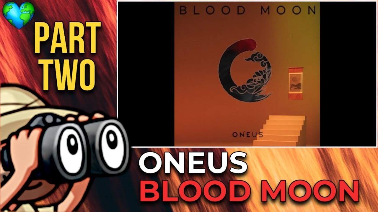 REACTION | ONEUS - 'Blood Moon' Album Part Two (Intro:Window, Yes Or No, We're In Love, Who You Are)