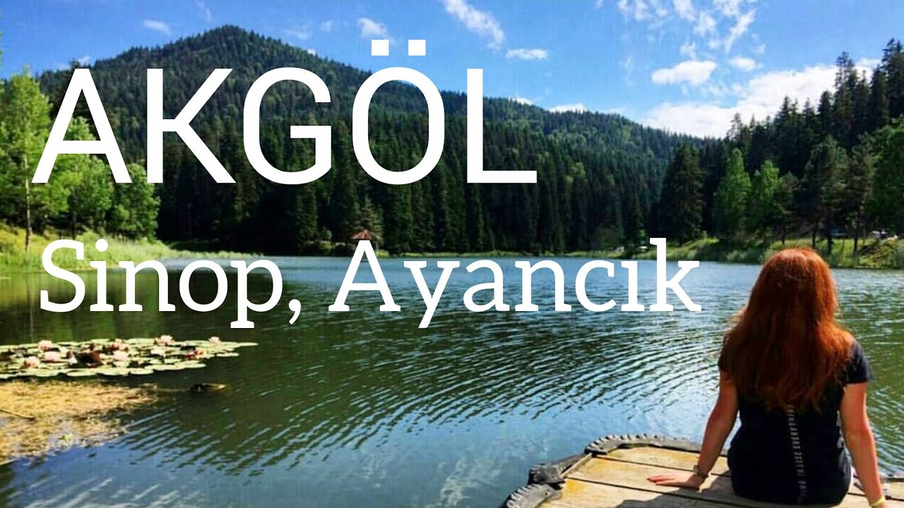 AKG&Ouml;L TABİAT PARKI, SİNOP AYANCIK