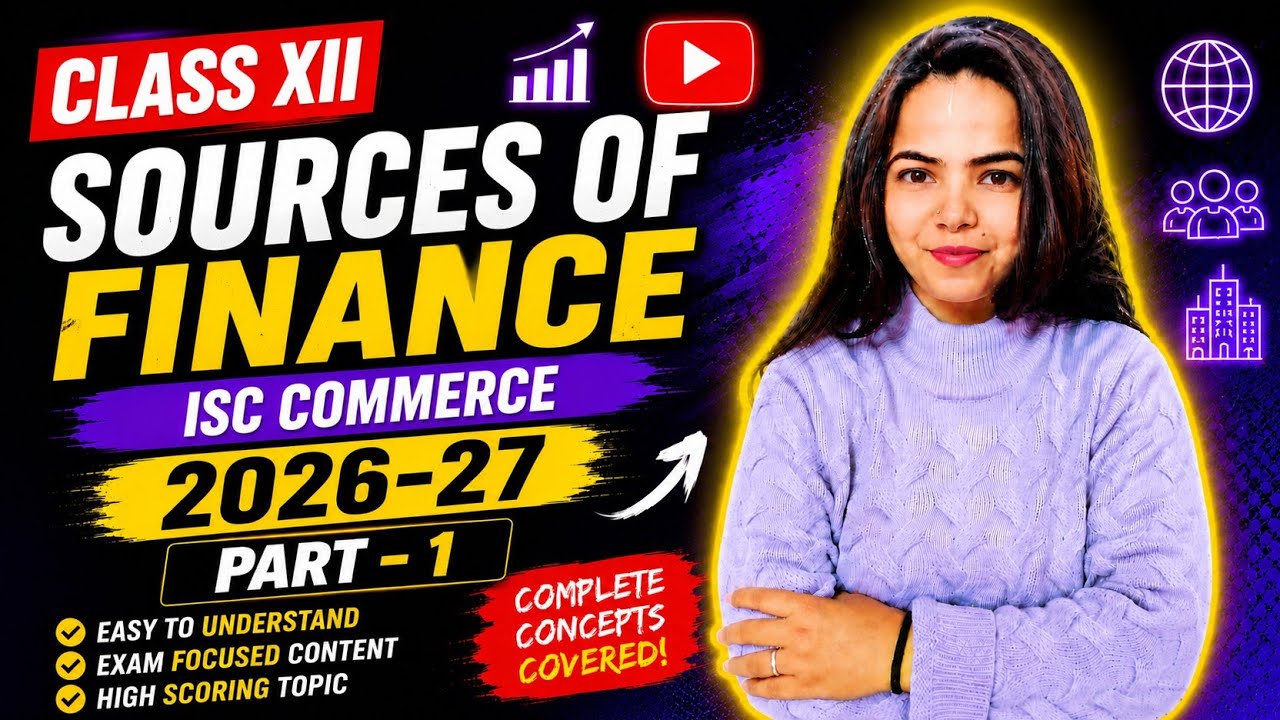 SOURCES OF FINANCE FOR COMPANY- Part 1 (Equity & Preference Shares) COMMERCE for Class 12 ISC