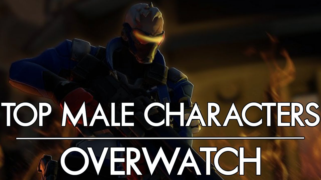 My Top Male Characters | Overwatch