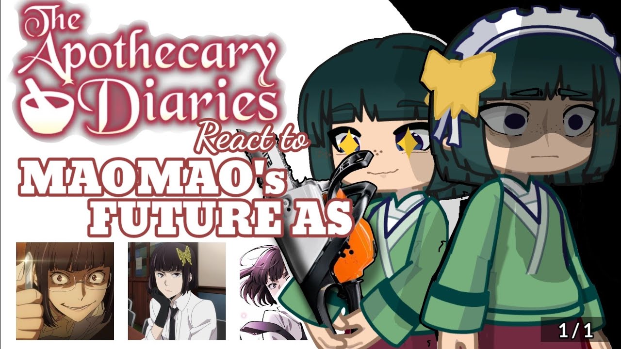 THE APOTHECARY DIARIES react to MAOMAO's FUTURE as Yosano Akiko [] 1/1 [] AU