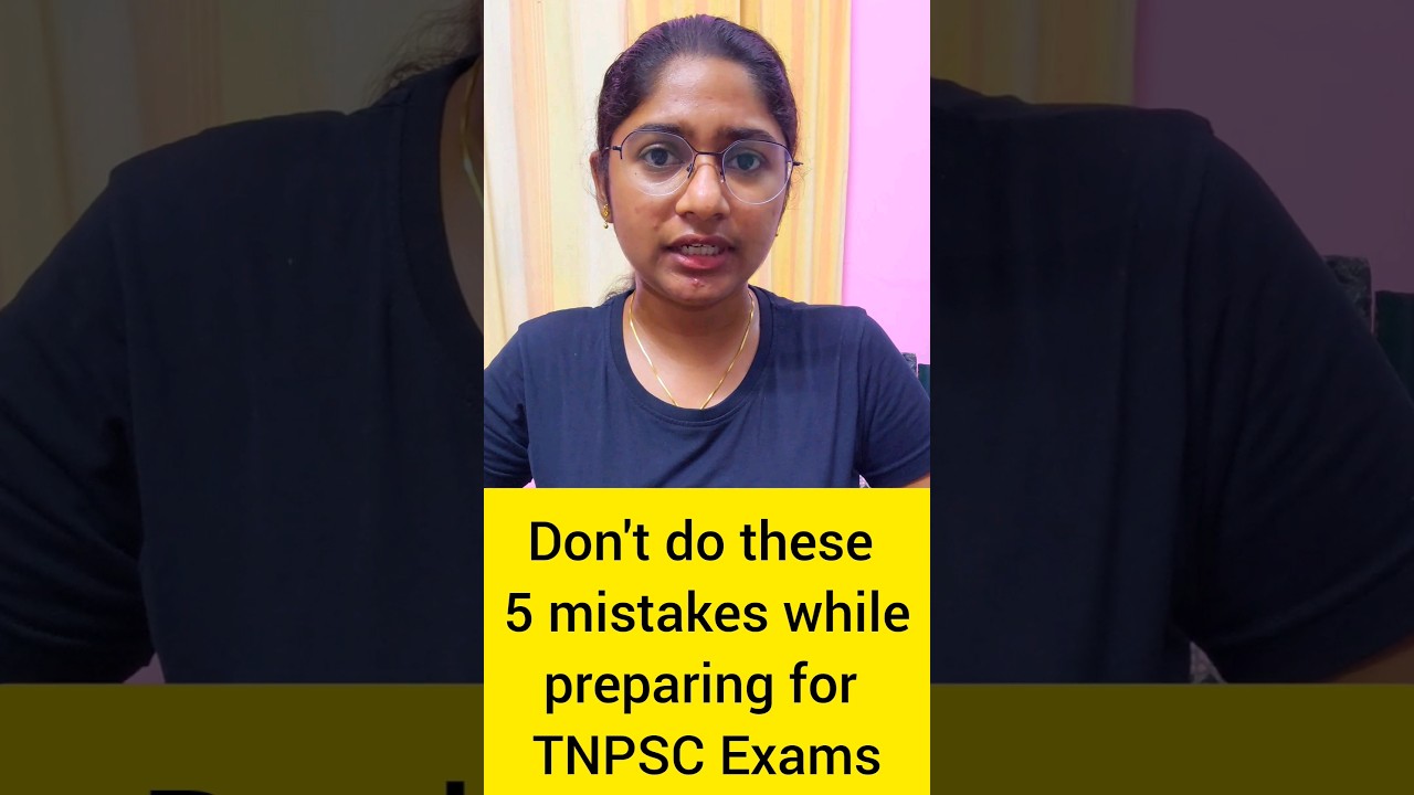 Don't do these 5 Mistakes while Preparing for TNPSC Exams 📚 