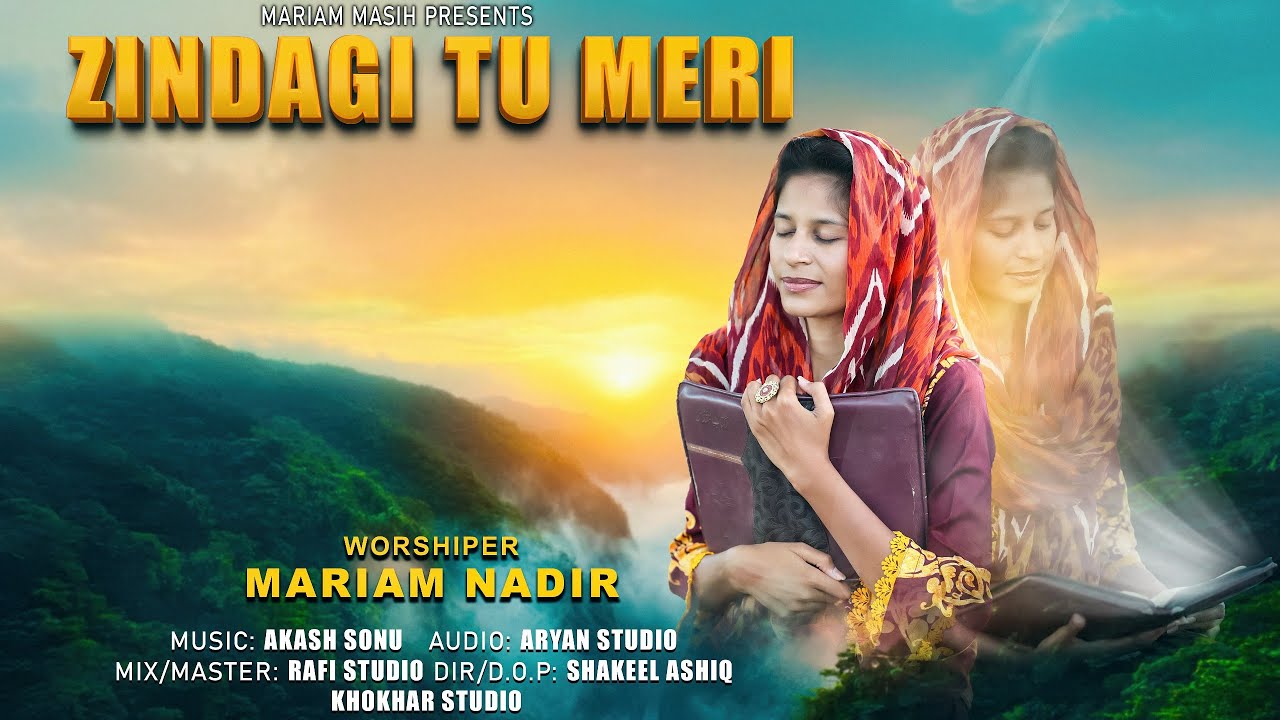 Zindagi Tu Meri | Mariam Nadir | New Masihi Geet | Masih Geet 2024