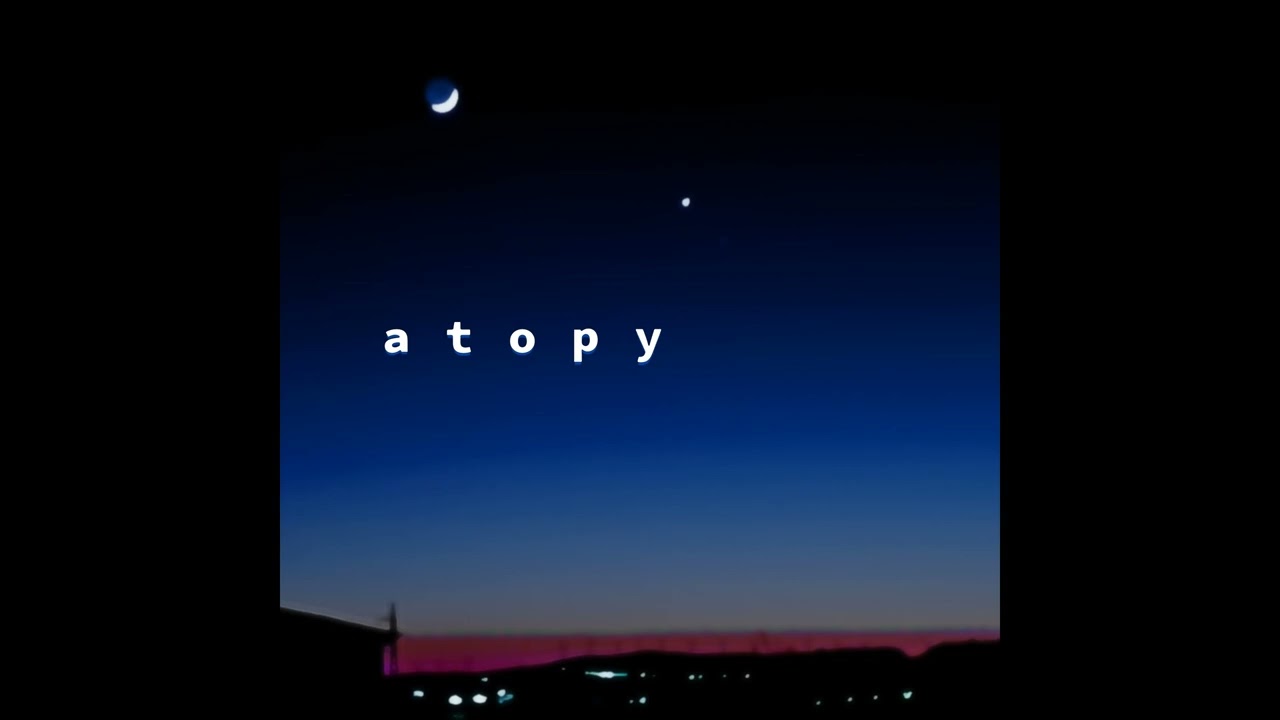atopy (take 1)