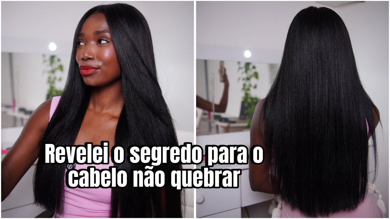 O SEGREDO PARA O CABELO NÃO QUEBRAR