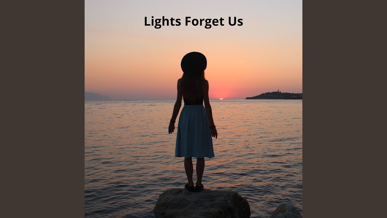 Lights Forget Us