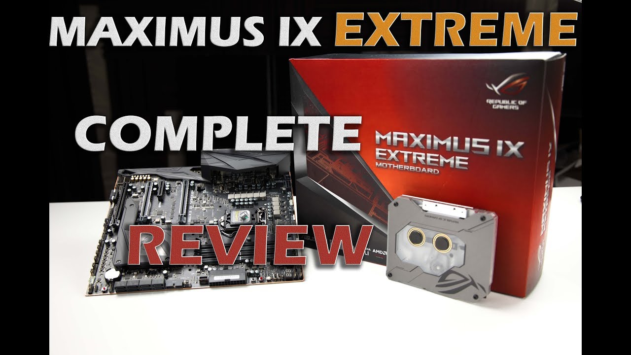 MAXIMUS IX Extreme COMPLETE REVIEW