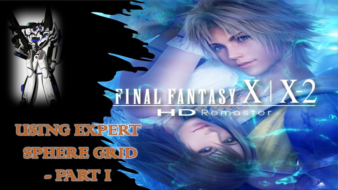 Final Fantasy X HD Remastered (PS4 Pro) - Using Expert Sphere Grid!! Part 1