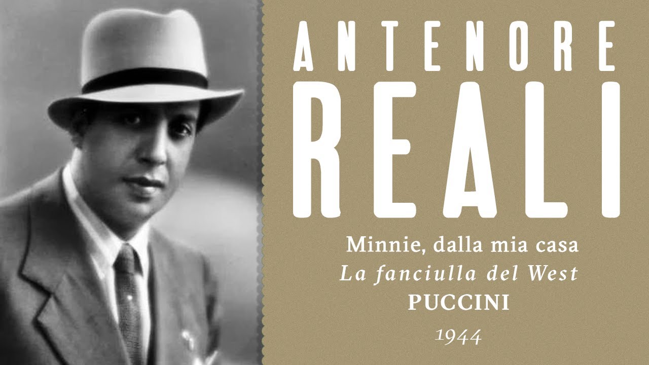 Antenore Reali - Minnie, dalla mia casa son partito [La fanciulla del West] - 1944