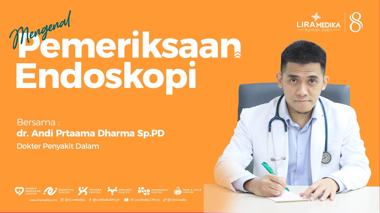 PEMERIKSAAN ENDOSKOPI?! APAAN TUH?