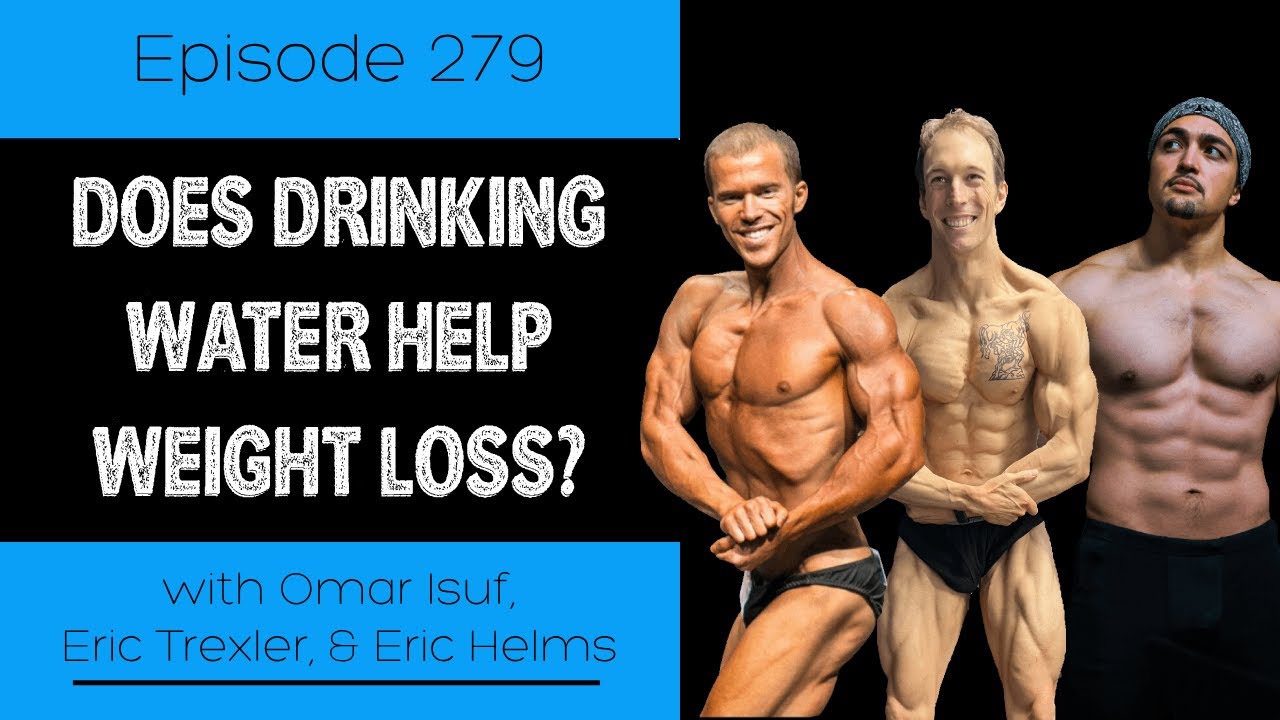 Ep 279 Does Drinking Water Help Weight Loss?
