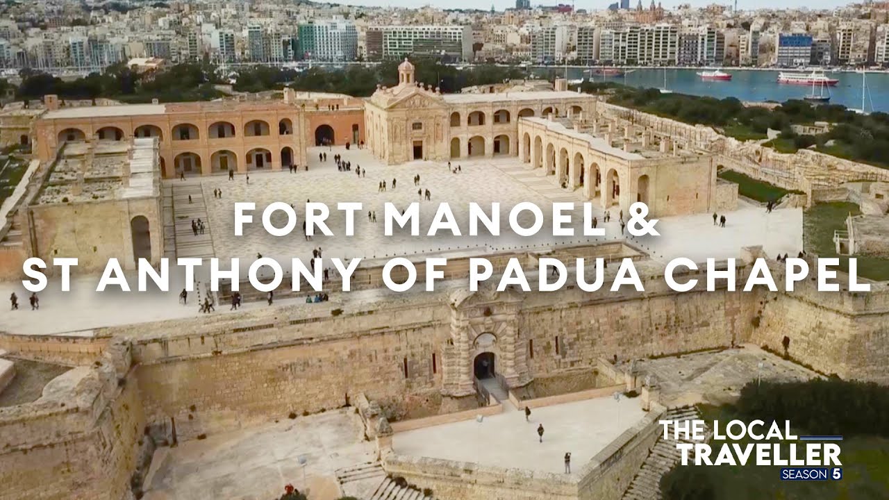 Fort Manoel & St Anthony of Padua Chapel | S5 EP3 P2 | The Local Traveller with Clare Agius | Malta