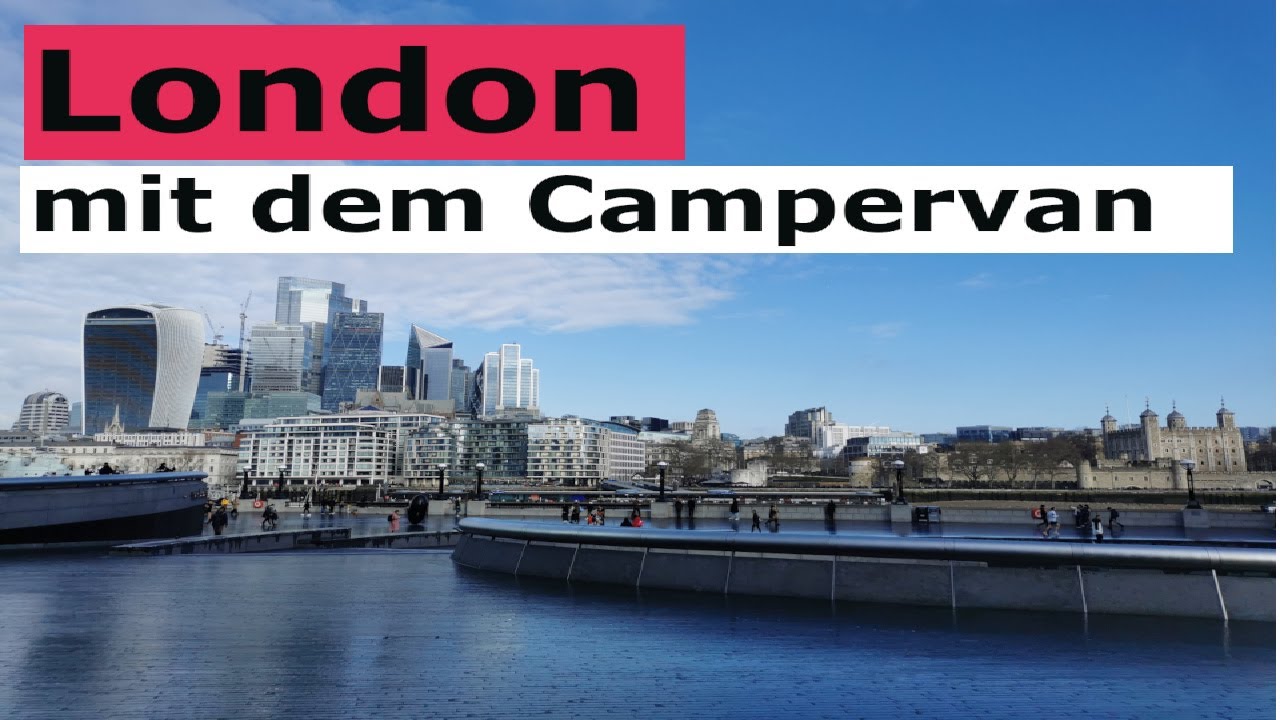 Mit dem Wohnmobil nach London? Geht das?
