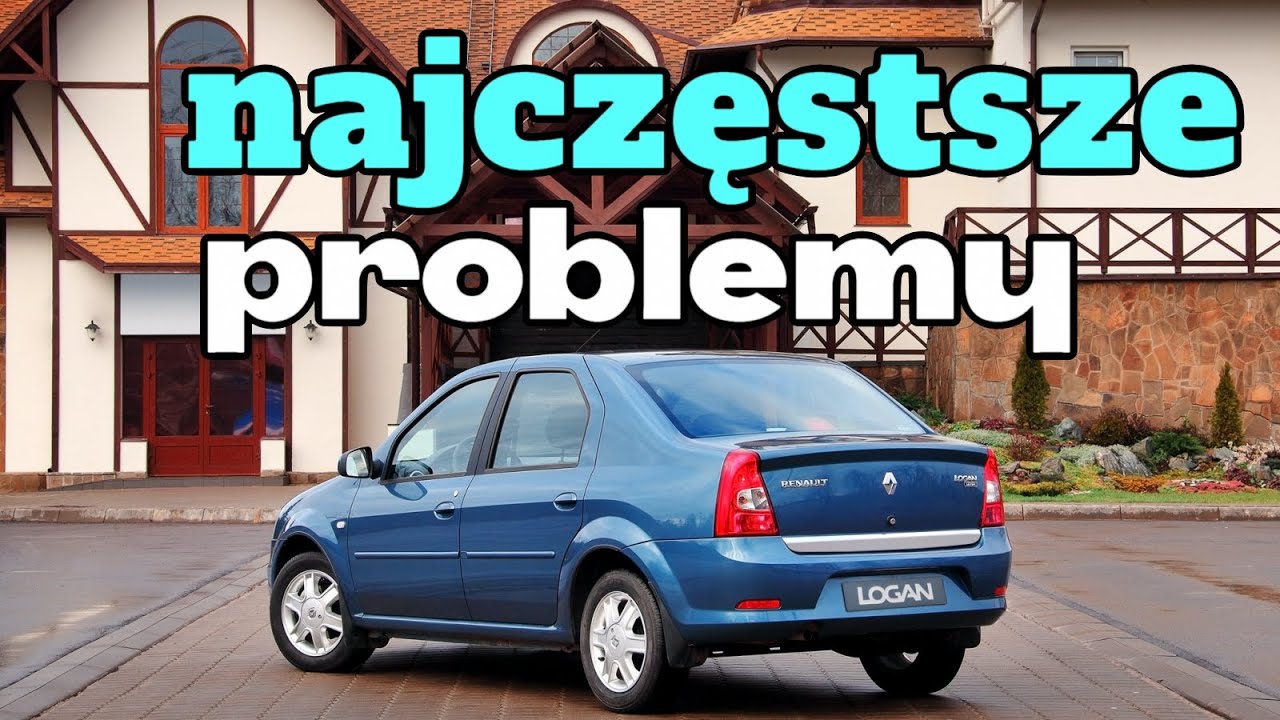 Typowe problemy Renault Logan 1 - Porady dotyczące zakupu