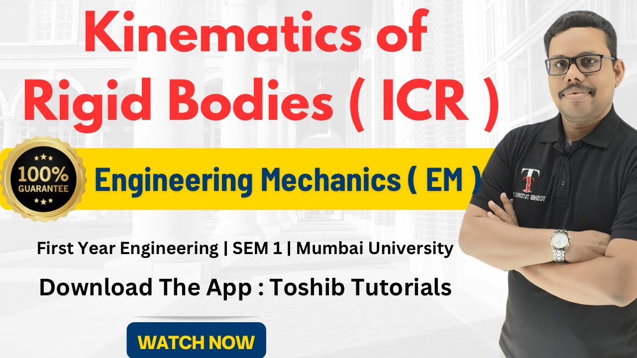 Kinematics of rigid bodies engineering mechanics ICR |  Toshib Tutorials | 