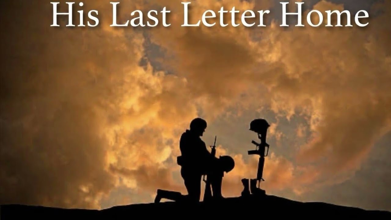 His Last Letter Home 
