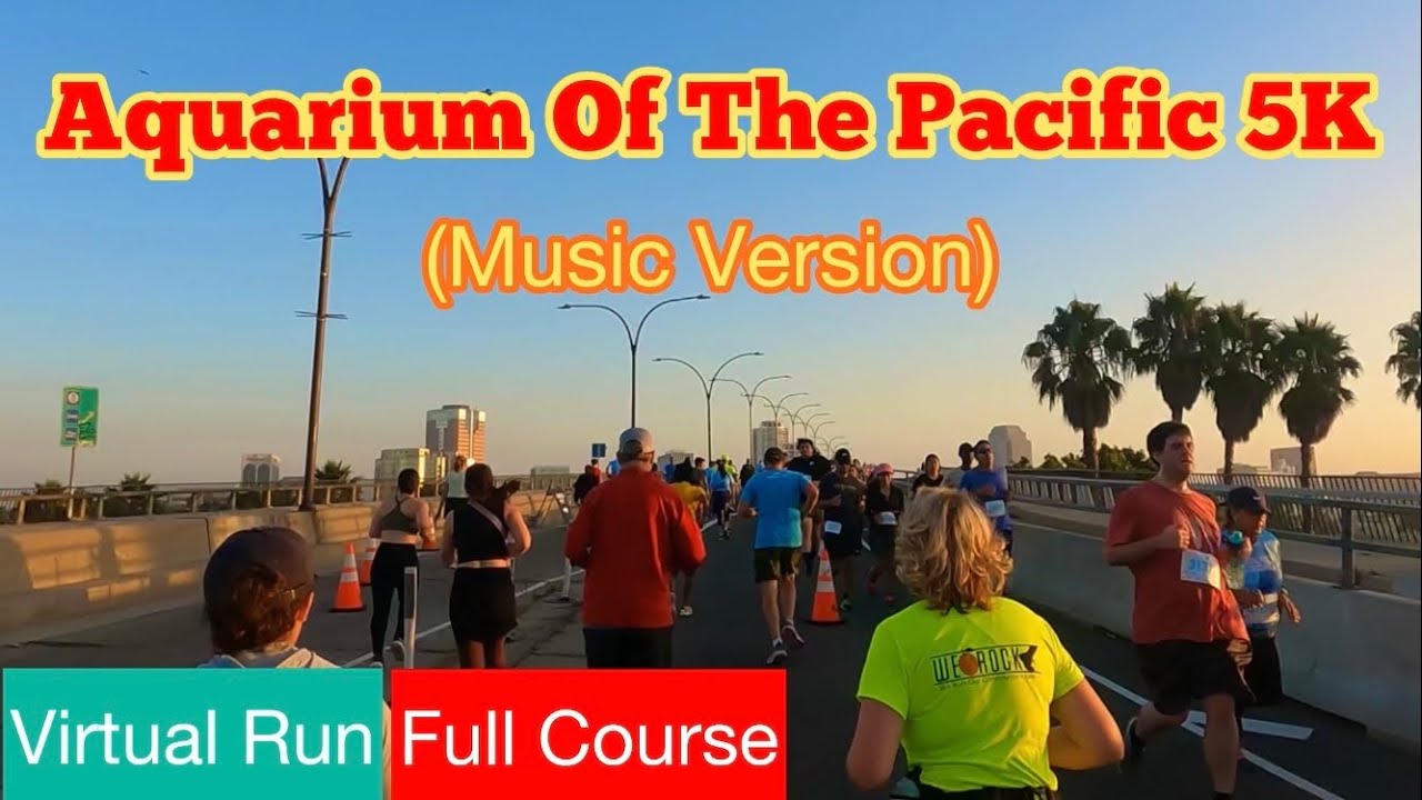 2023 Aquarium Of The Pacific 5K (Full Course)｜Treadmill Run Scenery & Music (Virtual Run)