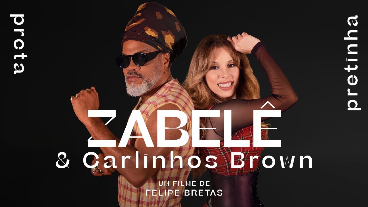 Preta Pretinha - Zabelê feat. Carlinhos Brown (Official Music Video)