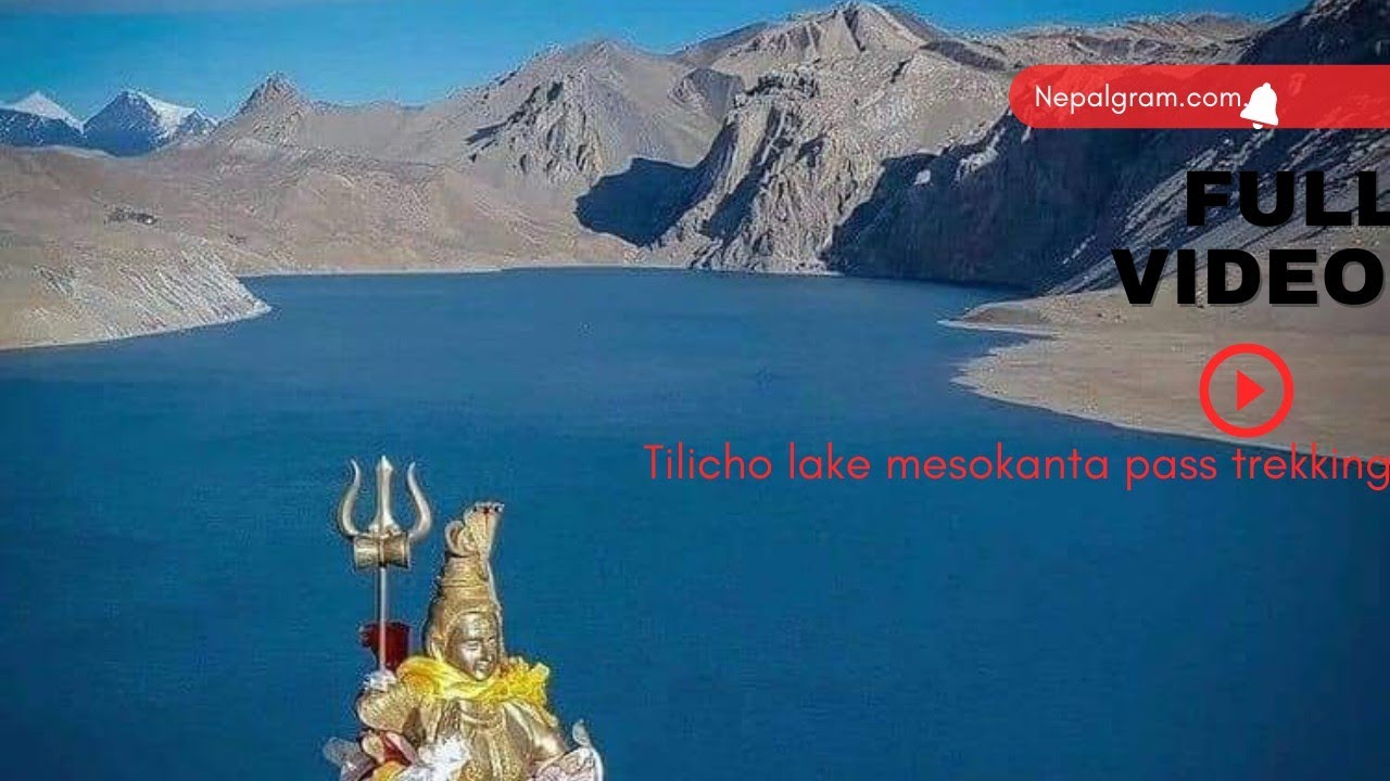 Tilicho Lake with Mesokanto Pass trekking full video