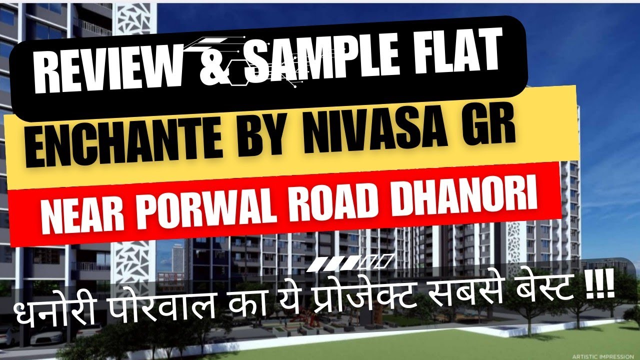 NIVASA ENCHANTE REVIEW | NIVASA ENCAHNTE SAMPLE FLAT TOUR | NIVASA ENCHANTE PROJECT